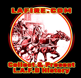 Logo LAFIRE.com, Collecting & Presenting L.A.F.D. History, black background, white circle with red and black illustration of horses running connected to a steam engine.